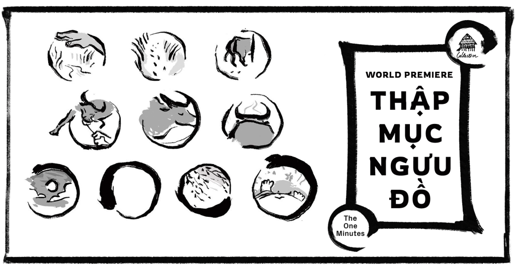World Premiere: Thập Mục Ngưu Đồ