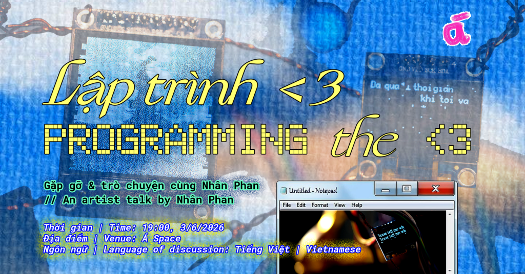 LẬP TRÌNH < 3: Gặp gỡ & trò chuyện cùng Nhân Phan